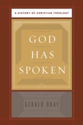 God Has Spoken: A History of Christian Theology - eBook