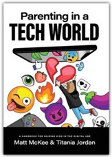 Parenting in a Tech World: A handbook for raising kids in the digital age