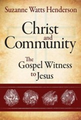 Christ and Community: The Gospel Witness to Jesus - eBook