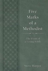 Five Marks of a Methodist: The Fruit of a Living Faith - eBook