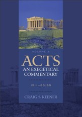Acts: An Exegetical Commentary : Volume 3: 15:1-23:35 - eBook