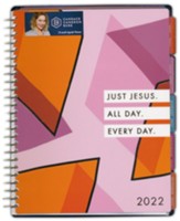 Just Jesus. All Day. Every Day 18-Month Agenda Planner (July 2021 - December 2022)