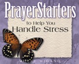 PrayerStarters to Help You Handle Stress / Digital original - eBook