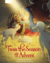 Twas the Season of Advent: Family Devotional and Stories for the Christmas Season