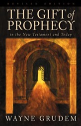 The Gift of Prophecy in the New Testament and Today - eBook