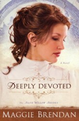 Deeply Devoted, Blue Willow Brides Series #1