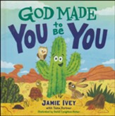 God Made You to Be You Board Book