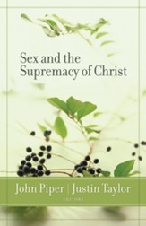 Sex and the Supremacy of Christ - eBook