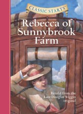 Classic Starts: Rebecca of Sunnybrook Farm