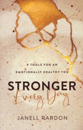 Stronger Every Day: 9 Tools for an Emotionally Healthy You