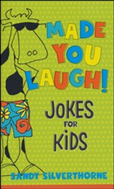 Made You Laugh!: Jokes for Kids