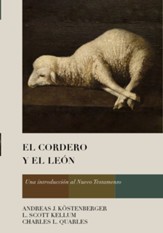 El Cordero y el León: Una introducción al Nuevo Testamento  (The Lion and the Lamb: New Testament Essentials) - Slightly Imperfect