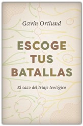Escoge tus batallas (Finding the Right Hills to Die On)