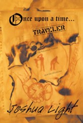 Once Upon A Time Traveler: The Reluctant Tourist and the Hitchhiker - eBook