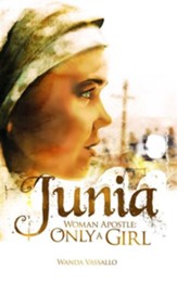 Junia-Woman Apostle: Only A Girl - eBook