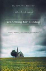 Searching for Sunday: Loving, Leaving, and Finding the Church - eBook