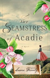 The Seamstress of Acadie, Softcover