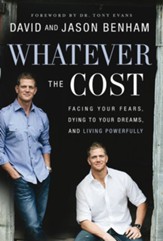 Whatever the Cost: Facing Your Fears, Dying to Your Dreams, and Living Powerfully - eBook