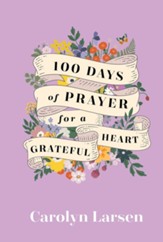 100 Days of Prayer for a Grateful Heart