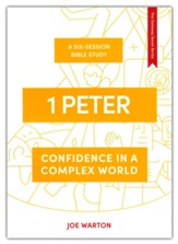 1 Peter: Confidence in a Complex World