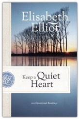 Keep a Quiet Heart, repackaged ed.: 100 Devotional Readings