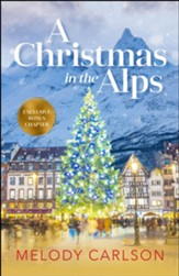 A Christmas in the Alps: A Christmas Novella Special Edition