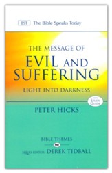 The Message of Evil & Suffering: Light into Darkness