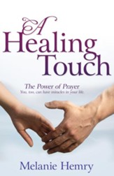 A Healing Touch: The Power of Prayer - eBook