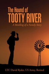 The Hound of Tooty River: A Retelling of a Family Story - eBook