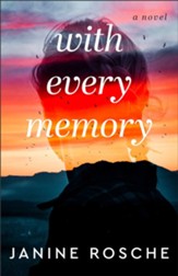 With Every Memory: A Novel