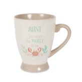 Aunt, You Mean the World to Me Mug