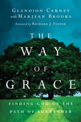 The Way of Grace: Finding God on the Path of Surrender - eBook