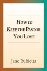 How to Keep the Pastor You Love - eBook