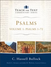 Psalms : Volume 1 (Teach the Text Commentary Series): Psalms 1-72 - eBook