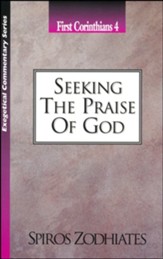 Seeking the Praise of God--1 Corinthians 4