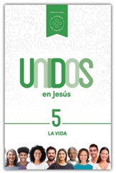 Unidos en Jesús, volumen 5: La Vida - Spanish