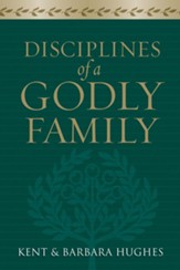 Disciplines of a Godly Family - eBook