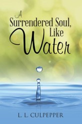 A Surrendered Soul, Like Water - eBook
