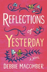 Reflections of Yesterday / Digital original - eBook