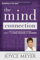 The Mind Connection: How the Thoughts You Choose Affect Your Mood, Behavior, and Decisions - eBook