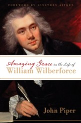 Amazing Grace in the Life of William Wilberforce - eBook