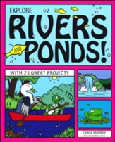 Explore Rivers and Ponds!