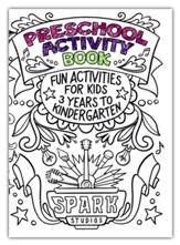 Spark Studios: Preschool Activity Book