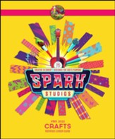 Spark Studios: Crafts Rotation Leader Guide