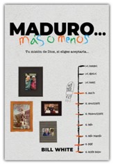 Maduro más o menos: Tu misión de Dios, si eliges aceptarla (Mature More or Less)