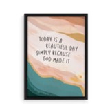 Simply Because God Made It, Framed Canvas Wall Decor