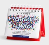 Everybody Always: Becoming Love in a World Full of Setbacks and Difficult people, Daybrightener