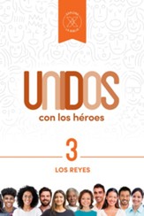 Unidos con los héroes, volumen 3: Los reyes - Spanish