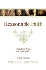Reasonable Faith: Christian Truth and Apologetics - eBook