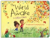World Is Awake for Little Ones: A Celebration of Everyday Blessings